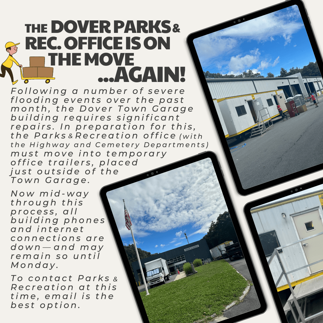Dover Parks and Rec has moved office again, due to severe flooding.